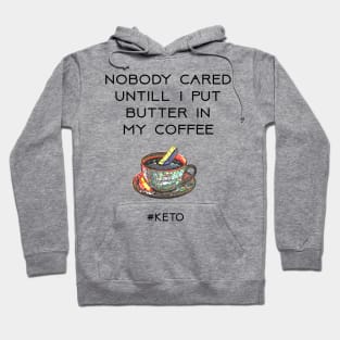 Butter in My Coffee Hoodie